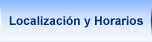 Localización y horario