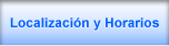 Localización y horario